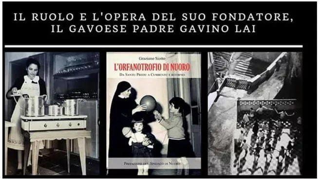 “L’ORFANOTROFIO DI NUORO” IL RUOLO E L’OPERA DEL SUO FONDATORE IL GAVOESE PADRE GAVINO LAI